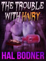 The Trouble With Hairy