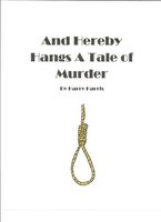 Cover of And Hereby Hangs a Tale of Murder by Harry Harris