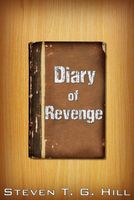 Cover of Diary of Revenge by Steven Hill