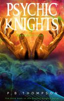 Cover of Reformation: Part 3: Psychic Knights by P.B. Thompson