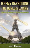 Cover of Jeremy Raybourne: The Genesis Dawns by Larry Thomas
