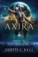 Axira Episode Two