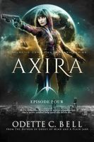 Axira Episode Four