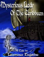 The Mysterious Lady of the Caribbean