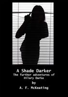 Cover of A Shade Darker by A.F. McKeating