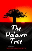 Cover of The Palaver Tree by Wendy Unsworth