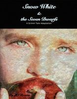 Cover of Snow-White and the Seven Dwarfs: a Reconstructed Tale from the Brothers Grimm by M.J. Brewer