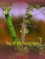 Cover of Day of the Mosquitoes by Ian Kidd