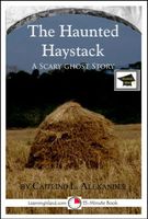 Cover of The Haunted Haystack by Caitlind L. Alexander