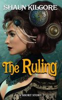 Cover of The Ruling by Shaun Kilgore