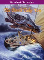 Cover of The Devil Take You by Dale B. Mattheis