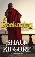 Cover of A Reckoning by Shaun Kilgore
