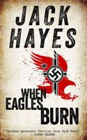 Cover of When Eagles Burn by Jack Hayes