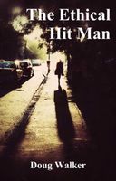 Cover of The Ethical Hit Man by Douglas Walker