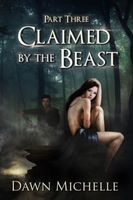 Claimed by the Beast: Part Three