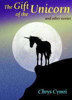 The Gift of the Unicorn and other stories