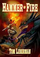 Cover of The Hammer of Fire by Tom Liberman