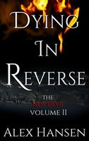 Dying in Reverse
