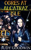 Cover of Ogres at Alcatraz Isle by Judy Goodwin