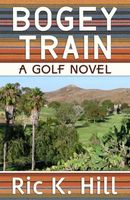 Cover of Bogey Train by Ric K. Hill