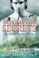 No Time for Secrets