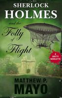 Sherlock Holmes and The Folly of Flight