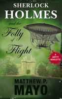Sherlock Holmes and The Folly of Flight