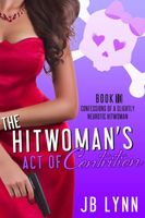 The Hitwoman's Act of Contrition