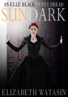 Sundark: An Elle Black Penny Dread