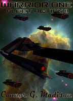 Cover of Warrior One: Fleet Action II by Connor G. Madison