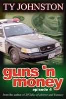 Guns 'n Money: Episode 4