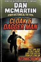 Cover of Cloak & Dagger Man - World War II Historical Fiction by Dan McMartin