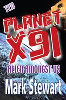Planet x91 Alien amongst us