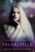 Cover of Freaksville by Ashley Brooke Robbins
