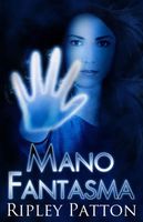 Cover of Mano Fantasma by Ripley Patton