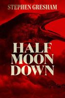 Half Moon Down