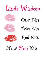 One Kiss, Two Kiss, Red Kiss, Now You Kiss