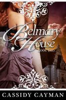 Belmary House Book Two