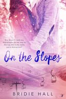 Cover of On the Slopes by Bridie Hall