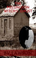 The Melungeon Witch's Ghost