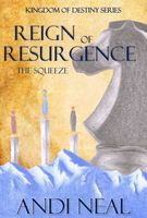 Reign of Resurgence: The Squeeze