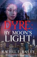 Dyre: By Moon's Light