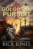 The Golgotha Pursuit