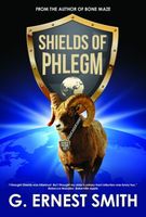 Cover of Shields of PHLEGM by G. Ernest Smith