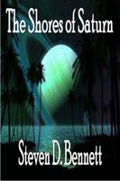 Cover of The Shores of Saturn by Steven D. Bennett