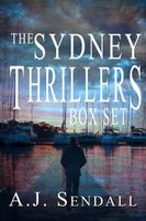 Cover of The Sydney Thrillers by A.J. Sendall