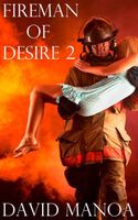Cover of Fireman of Desire 2 by David Manoa