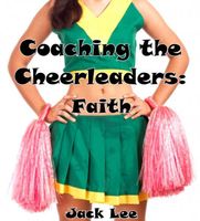 Cover of Coaching the Cheerleaders: Faith by Jack Lee