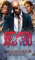 Cover of Between Me and You by Rose Jackson-Beavers