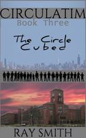 Cover of The Circle Cubed by Ray Smith